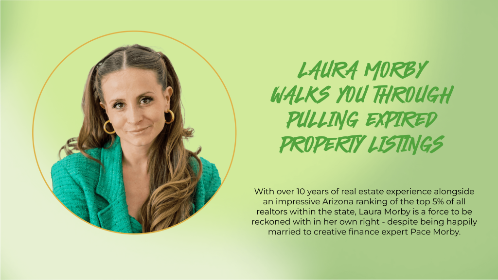 Laura morby walks you though pulling expired property listings